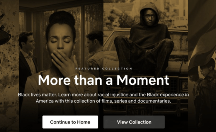 Netflix Releases 'More Than A Moment' Collection to Highlight Black Storytelling Netflix Releases 'More Than A Moment' Collection to Highlight Black Storytelling